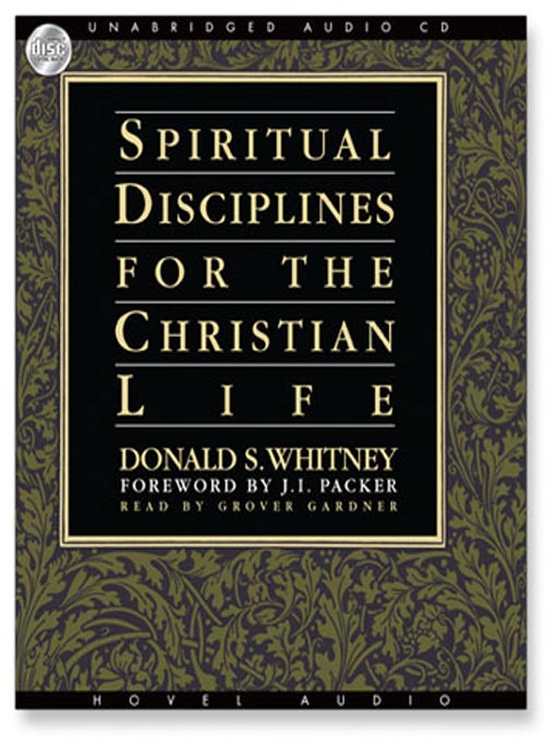 Title details for Spiritual Disciplines for the Christian Life by Donald S. Whitney - Available